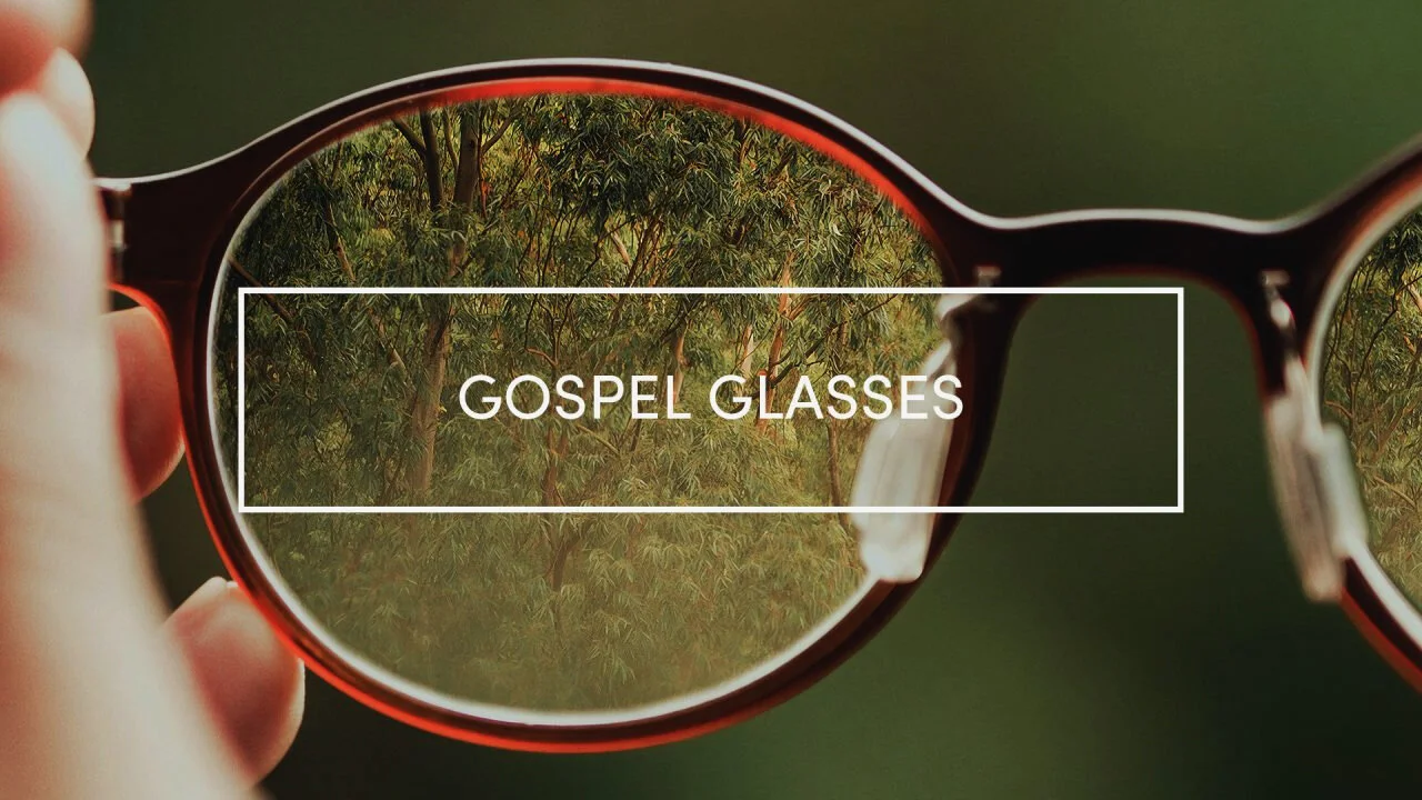 Gospel Glasses