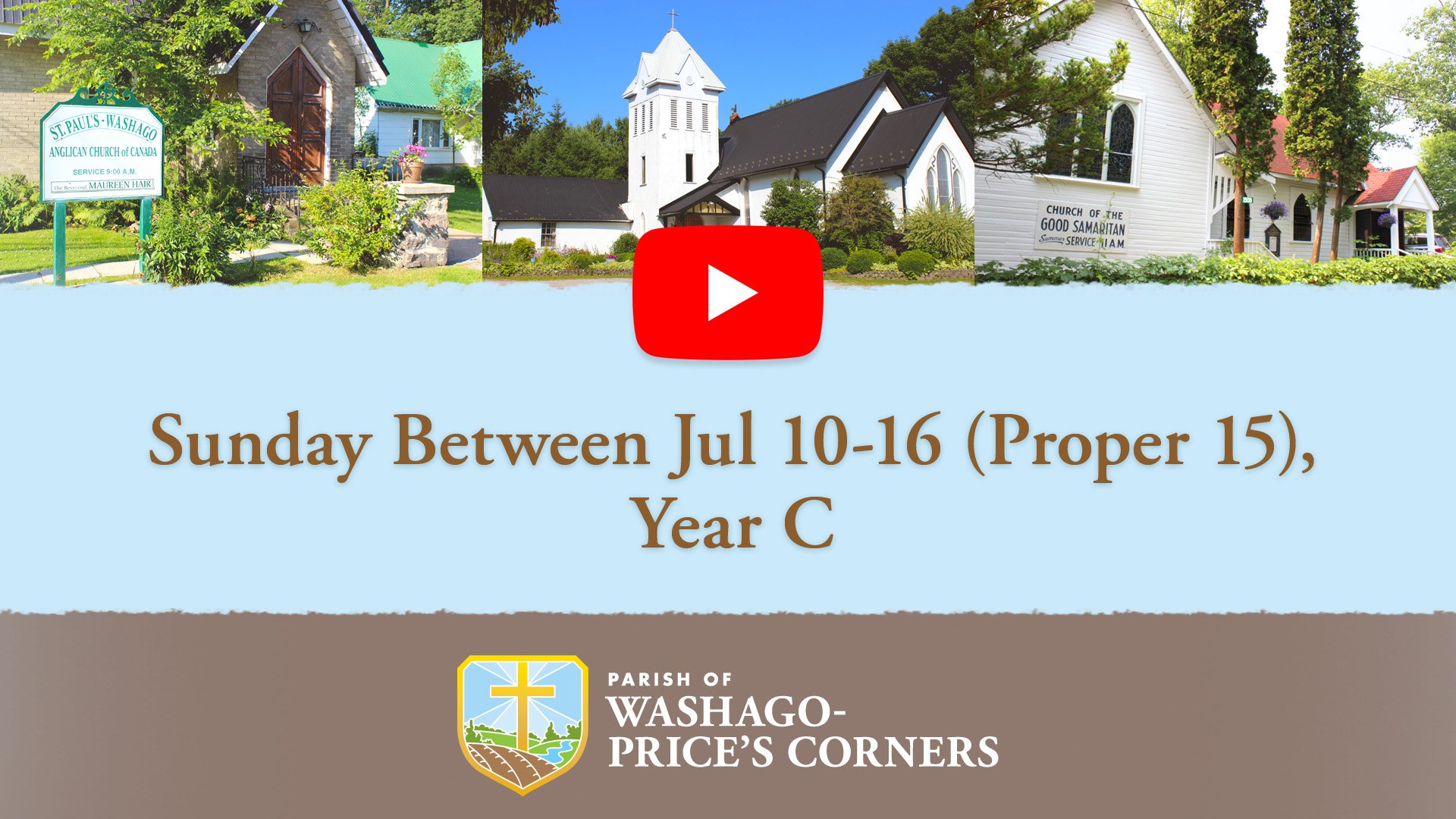 Sunday between Jul 10 - 16 (Proper 15), Year C