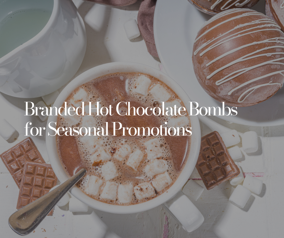 The Marketing Power of Branded Hot Chocolate Bombs for Seasonal Promotions