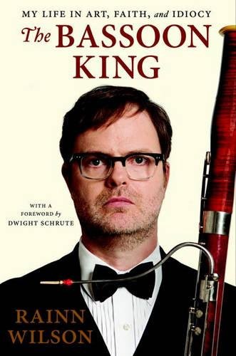 The Bassoon King by Rainn Wilson