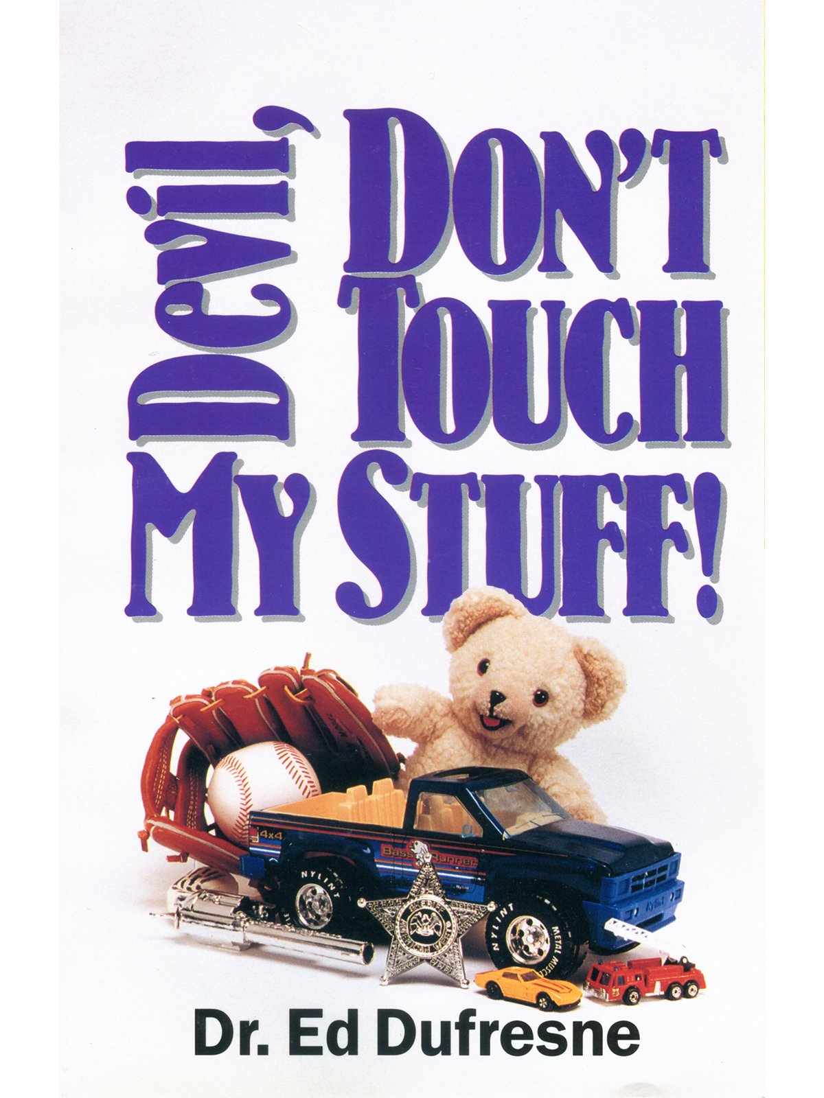 Devil Dont Touch My Stuff.jpg