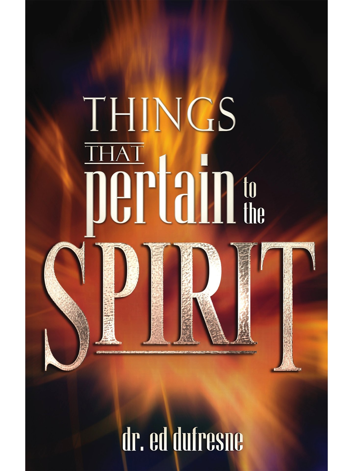 Things that pertain to the spirit .jpg
