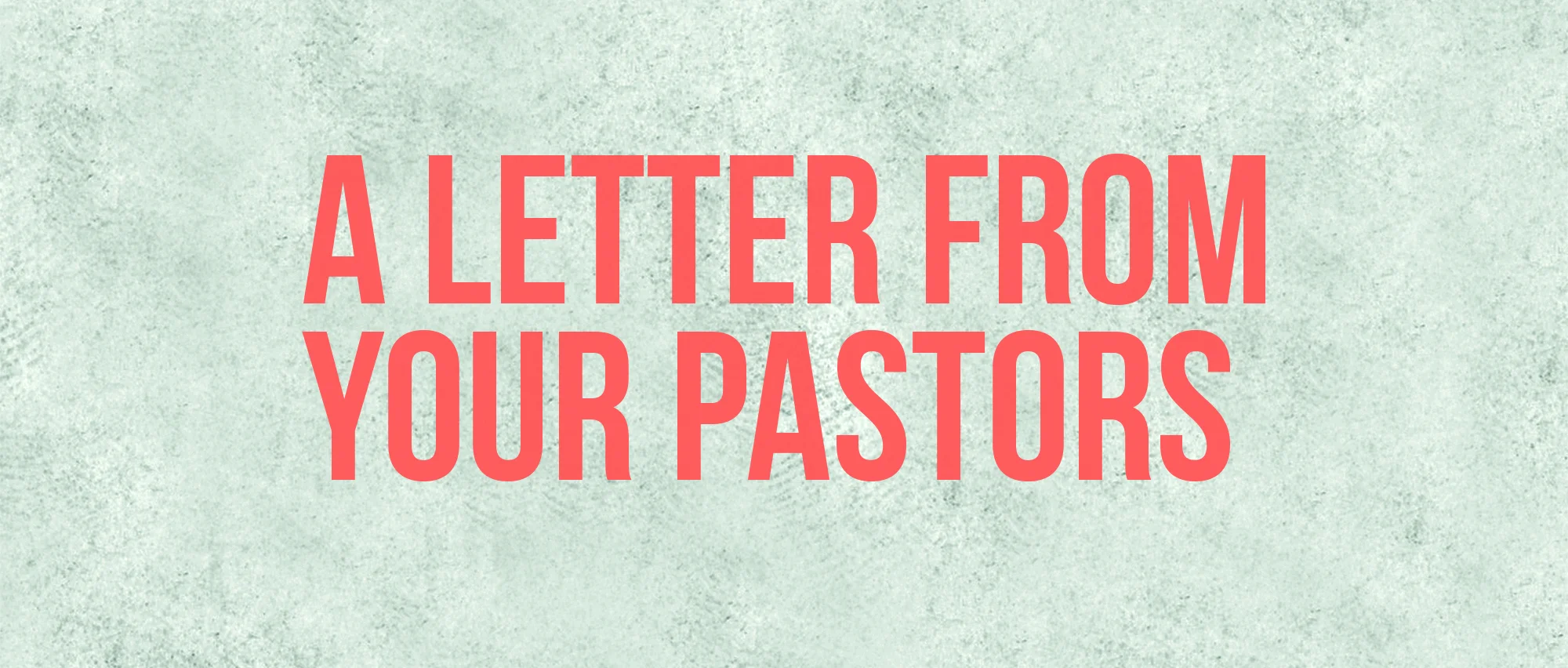 A Letter From Your Pastors 2000.jpg