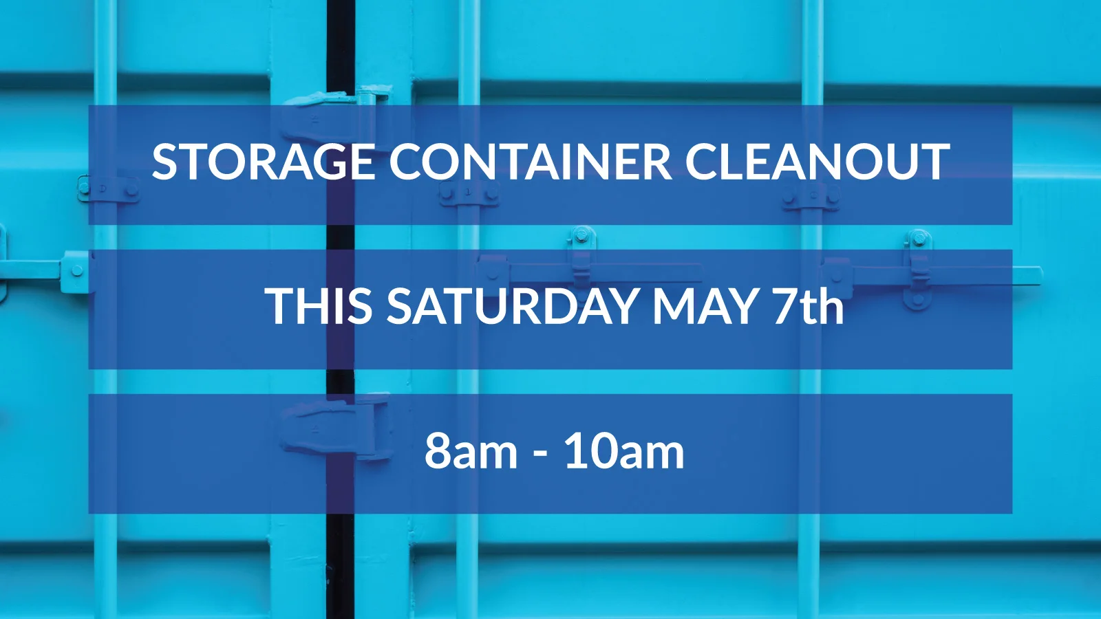 Storage Container Clean-out!