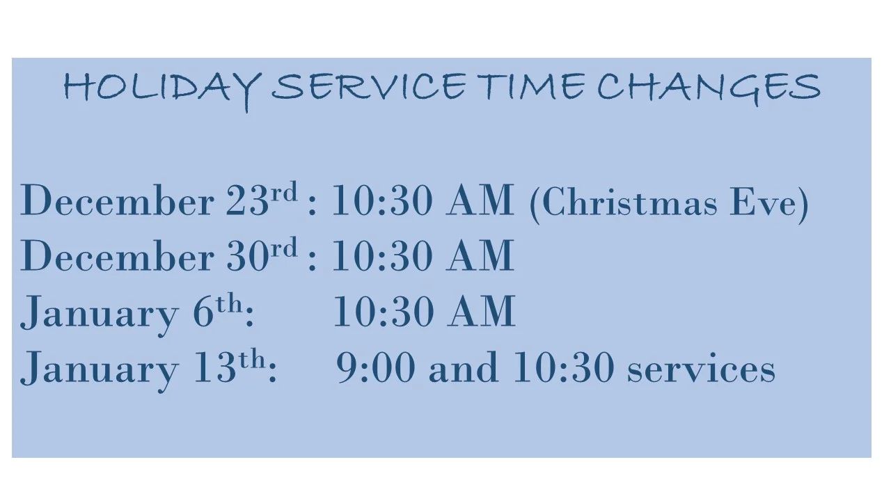 Holiday Sunday Service Time Changes
