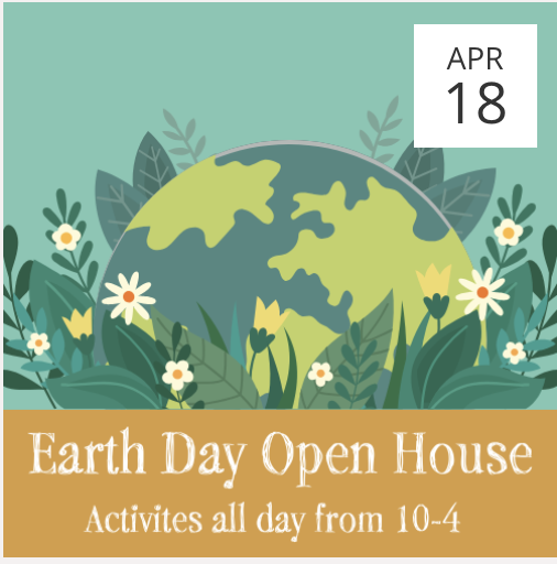 Illustration of Earth with surrounding plants and flowers, hosting Earth Day open house activities from 10 a.m. to 4 p.m. on April 18.
