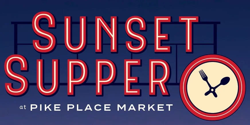 Pike Place Market Sunset Supper