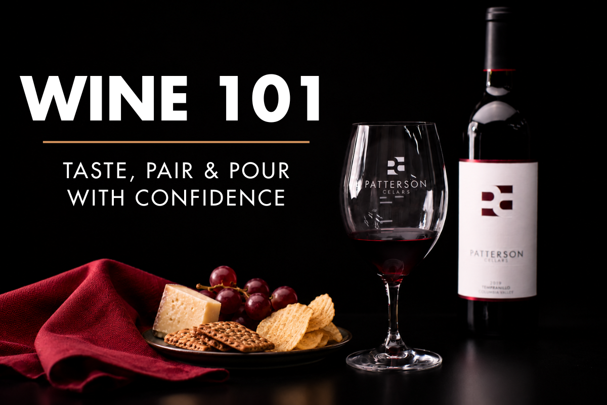 Wine 101: Taste, Pair &amp; Pour with Confidence