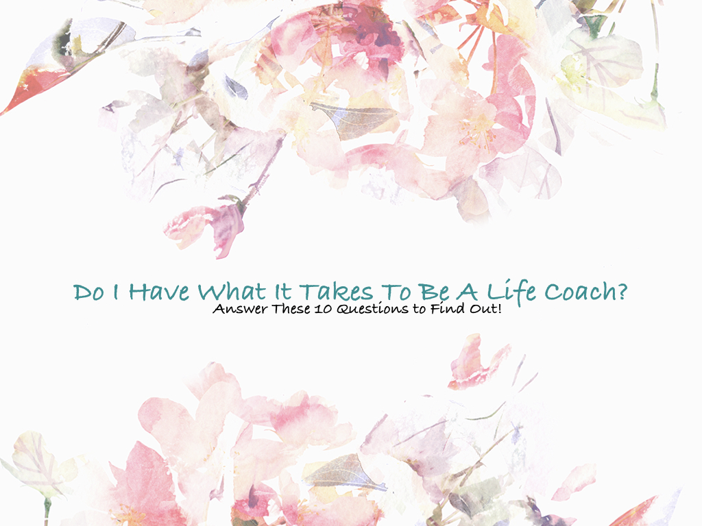 Do you know what it takes to become a life coach?.001.jpeg