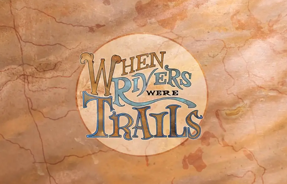 whenriverswheretrails.PNG