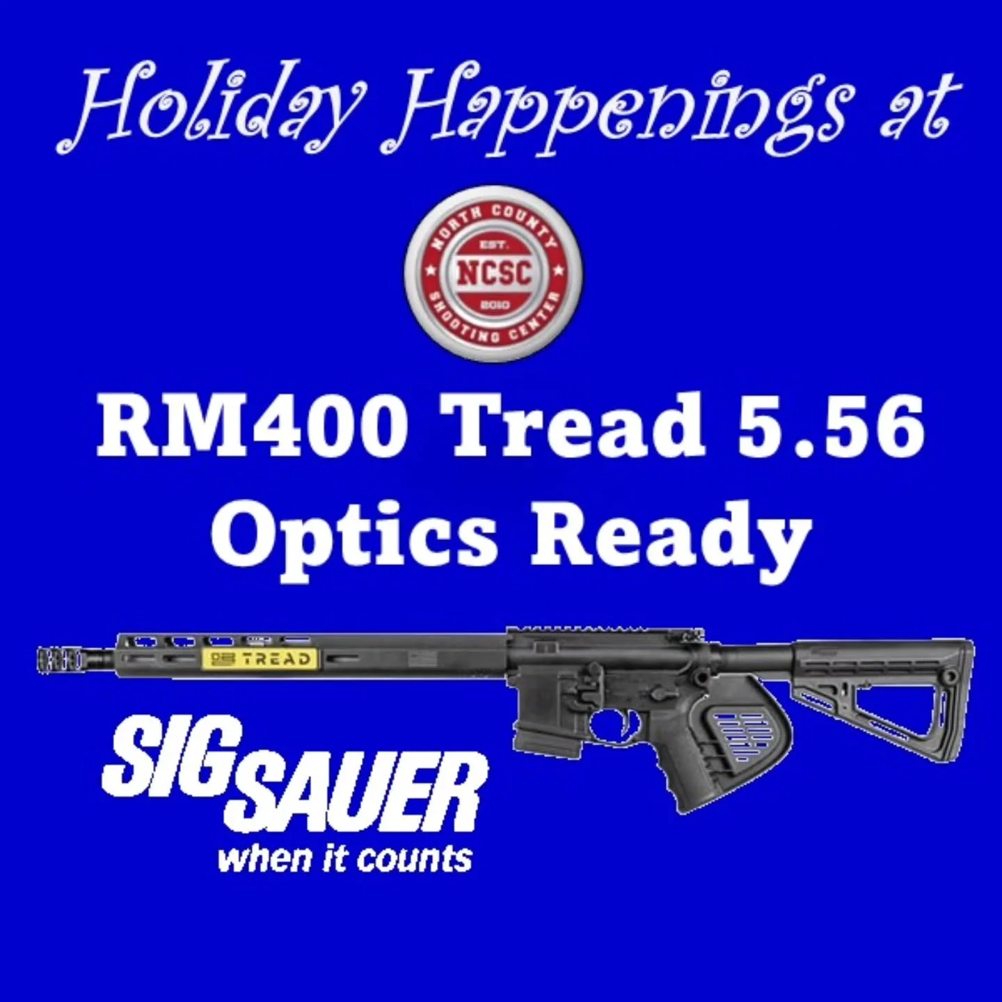 🎄🎁 Holiday Happenings are here at NCSC!

🔗 https://tinyurl.com/5xp7rv69
☎️ 760.798.7300

@sigsauerinc @sigsauerusa #SigSauer #M400Tread #Holidays #Christmas #Event #SanDiego #Shopping #Gifts