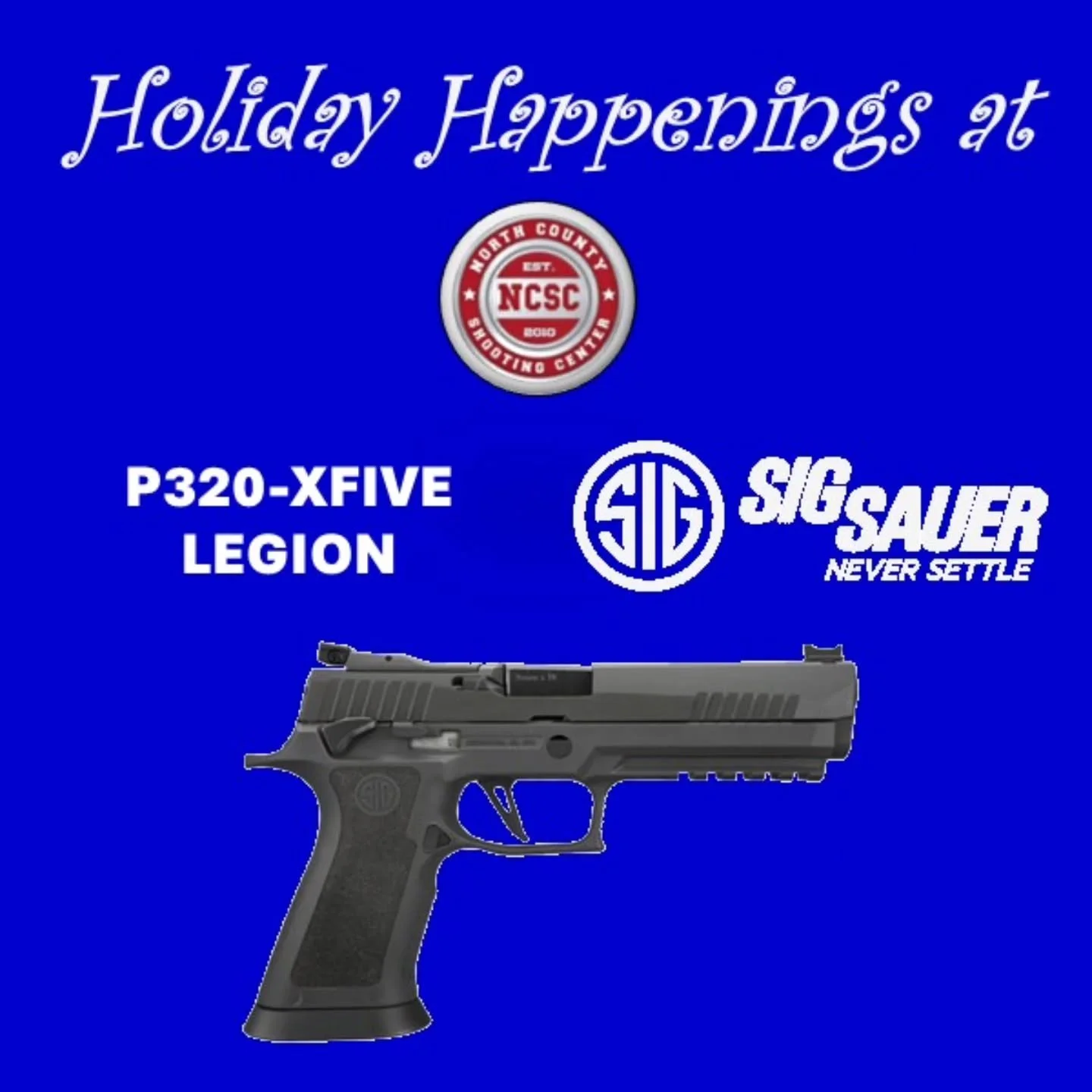 🎄🎁 Holiday Happenings are here at NCSC!

🔗 https://tinyurl.com/5xp7rv69
☎️ 760.798.7300

@sigsauerinc @sigsauerusa #SigSauer #SIG #P320 #SigSauerP320 #Holidays #Christmas #Event #SanDiego #Shopping #Gifts