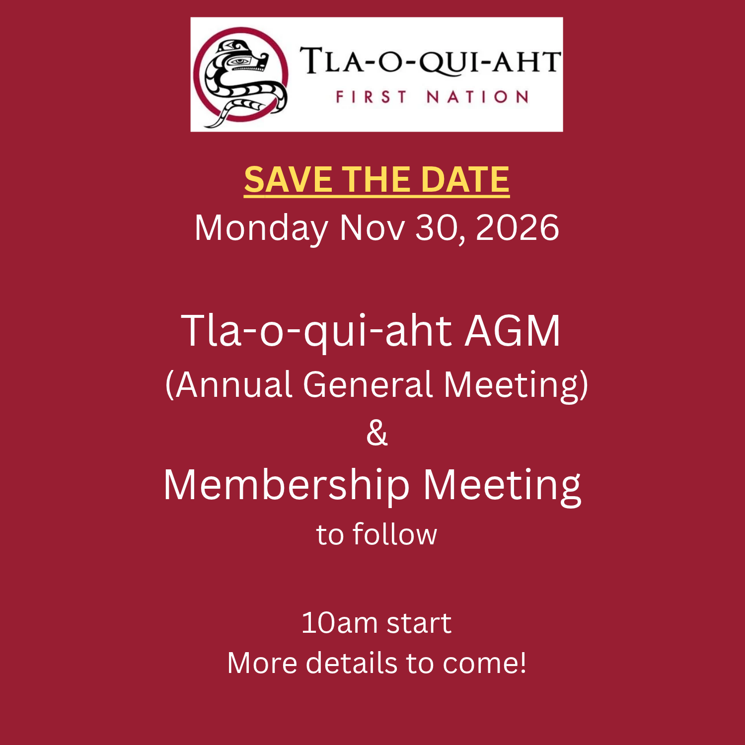 SAVE THE DATE Monday Nov 30, 2026 Tla-o-qui-aht AGM .png