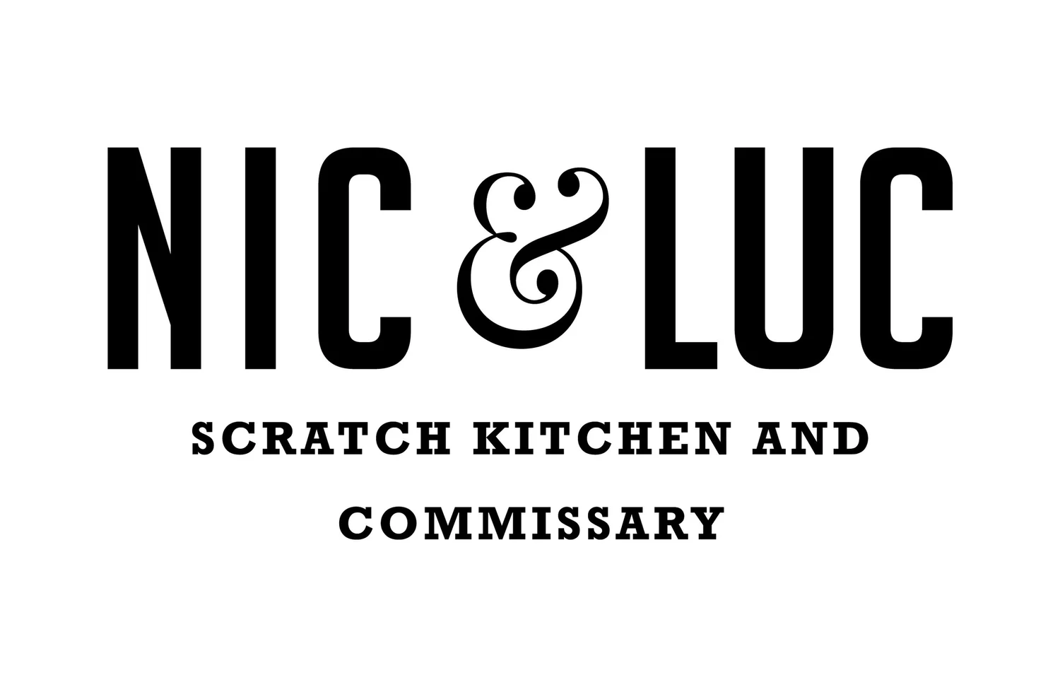 Nic & Luc Scratch Kitchen