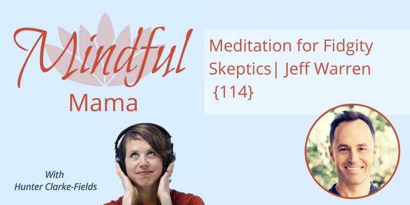 Meditation-for-Fidgity-Skeptics-jeff-warren-1.png