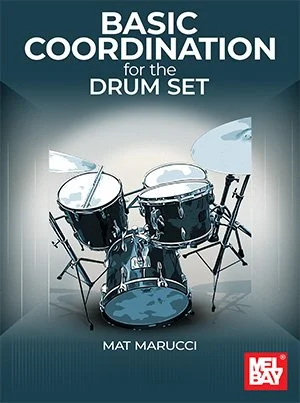 Basic Coordination for the Drum Set - Mat Marucci