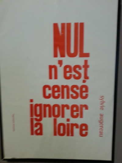 "Nobody is allowed to be ignorant of the Loire"