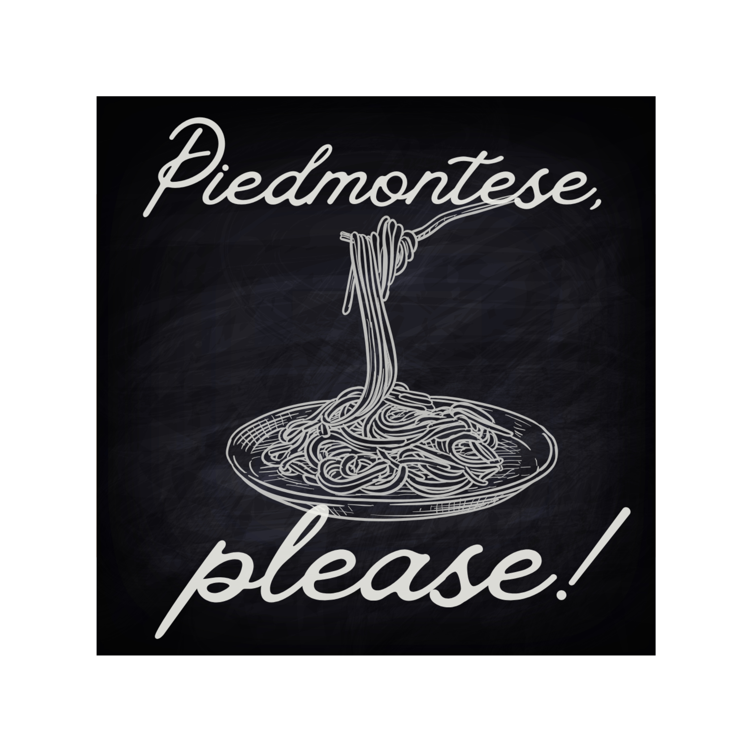Piedmontese, Please! | $85 plus gst