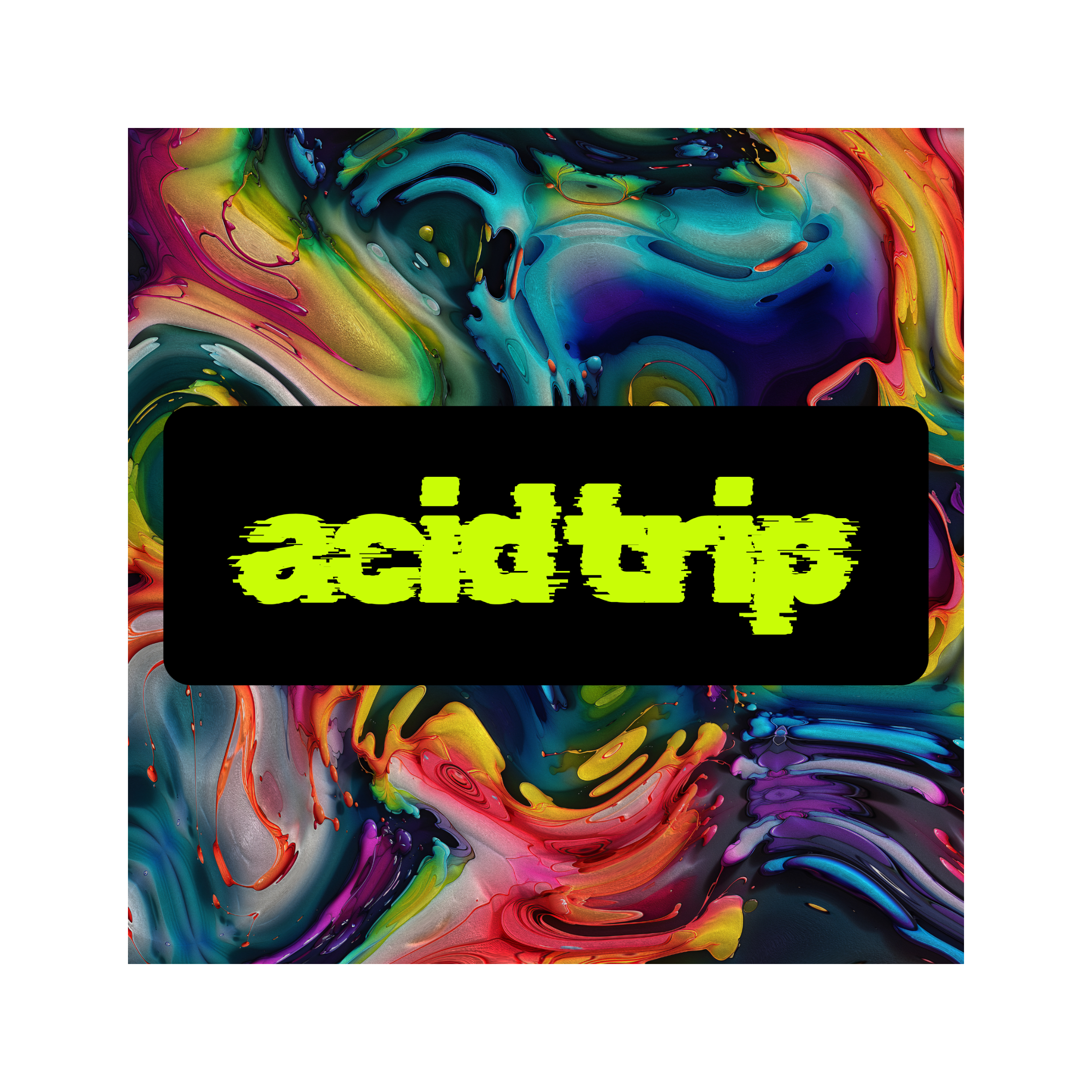 Acid Trip | $70 plus gst