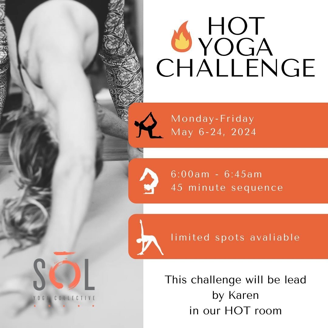 🔥Hot Yoga challenge coming in May🔥

This will be an early morning series!
Monday - Friday
May 6 - 24th
6:00 AM to 6:45 AM

This 45 minute sequence will repeat each day of the challenge. Come get sweaty and drop into a routine and a rhythm to take y
