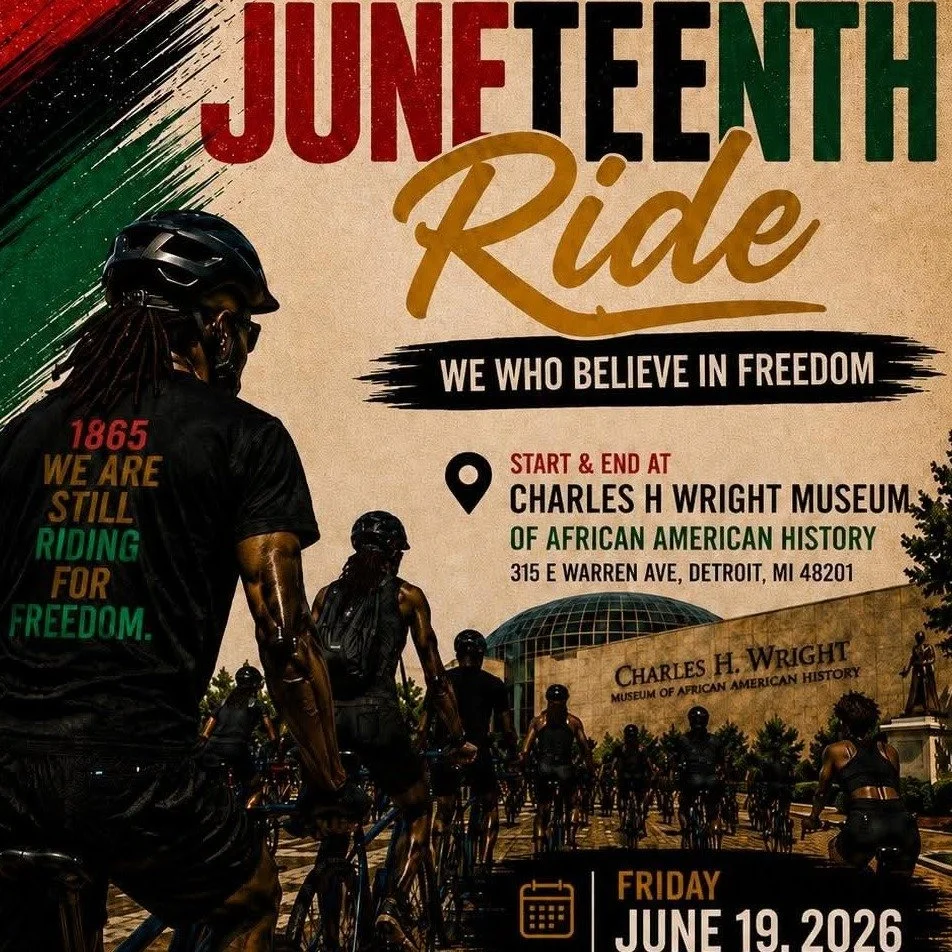 A week from Friday, celebrate Juneteenth with a ride! 
Charles H Wright Museum of African American History
Check-In 9:30am
@thewrightmuseum @slowrolldet @scottinthe3rd @_rideforunity @detroitgreenway