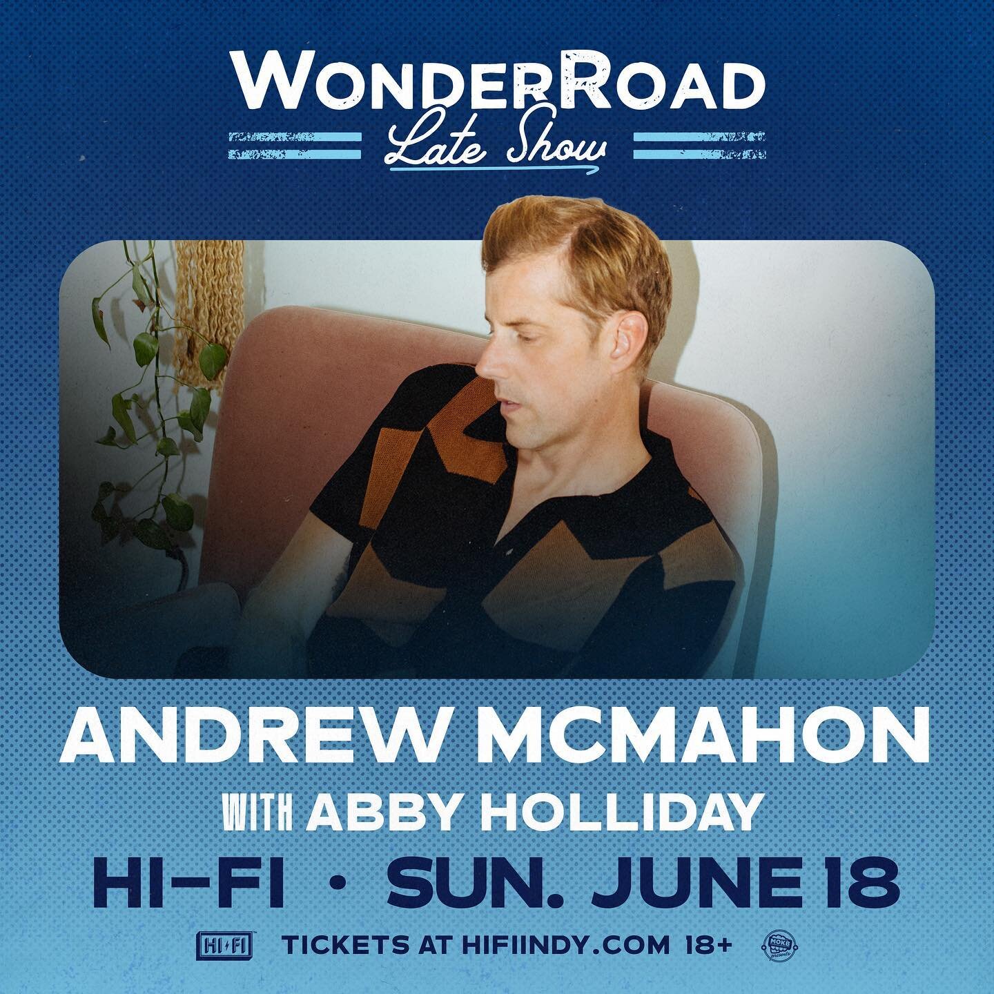 Abby Holliday will be supporting Andrew McMahon on an official WonderRoad aftershow!