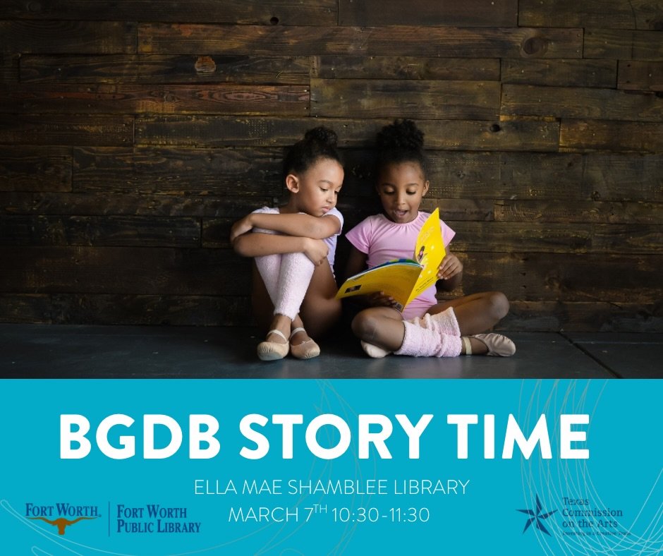 TODAY!

We are looking forward to another BGDB Story Time at the Ella Mae Shamblee Library starting at 10:30 today! 

Ages 4-12 are welcome for a ballet story and movement session hosted by us in collaboration with the Fort Worth Public Library syste