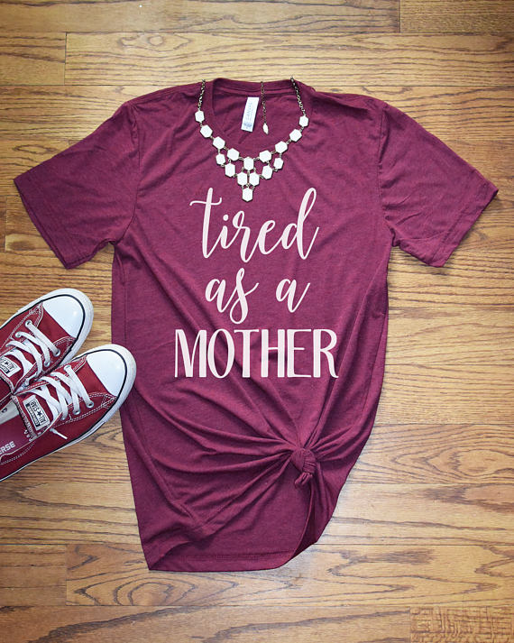 44 Mom Shirts [Disclaimer: You will want them all.] — The Overwhelmed Mommy