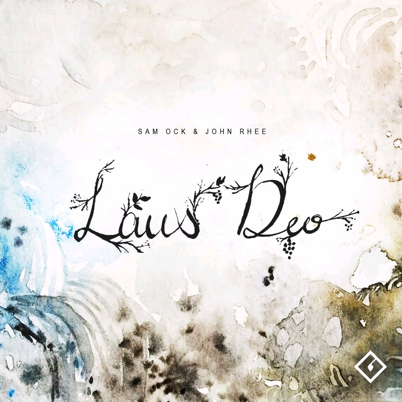 Sam Ock & John Rhee - Laus Deo