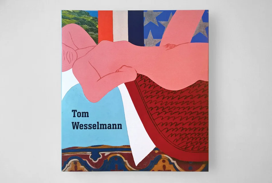 Tom Wesselmann publication | Mitchell Innes & Nash. Design by Dan Miller Design