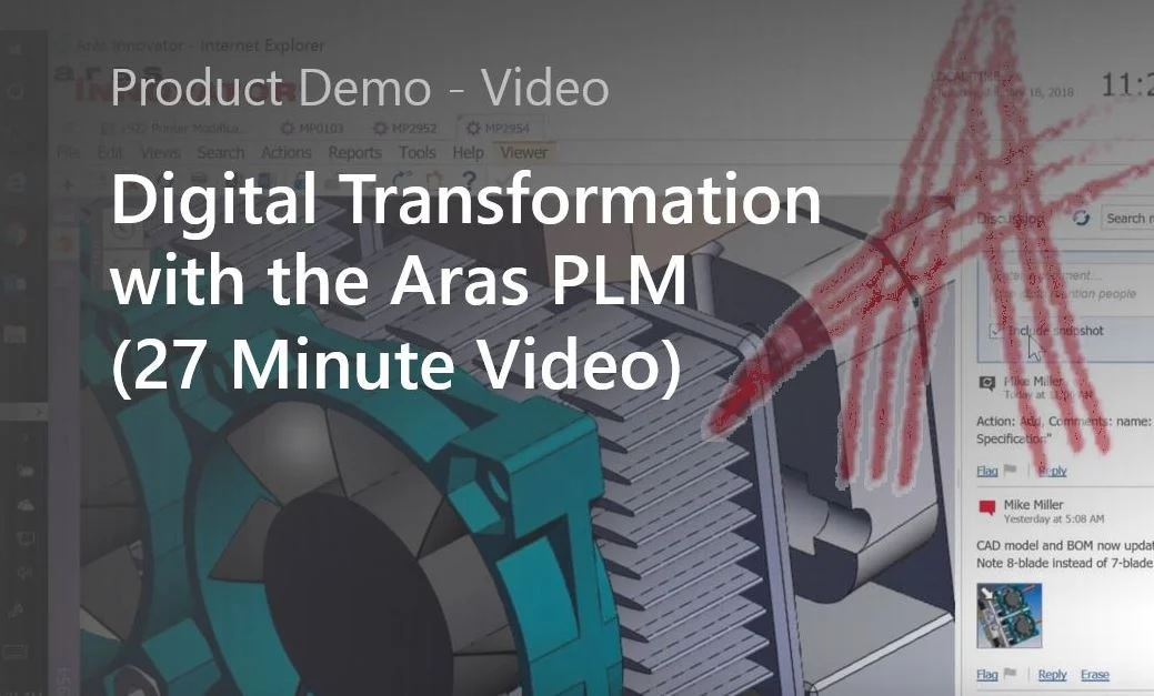 Jump Start Digital Transformation with Aras (27 Minute Video) - 2018