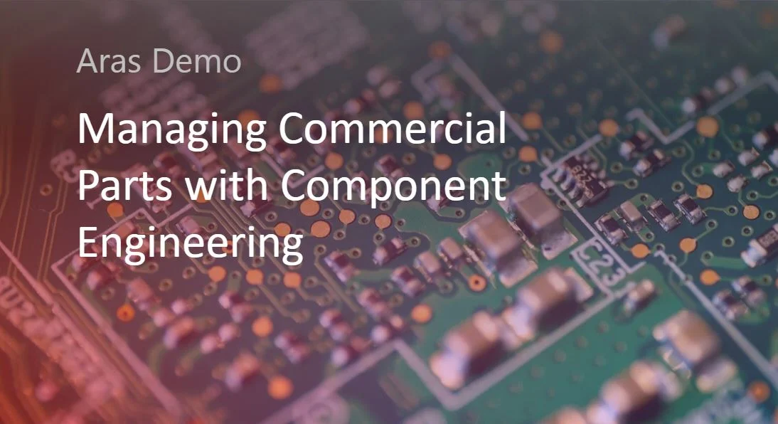 Managing Commercial Parts with Component Engineering