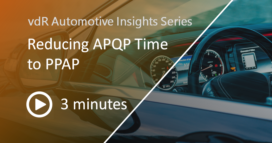 Reducing APQP Time-to-PPAP