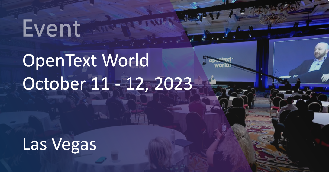OpenText World, October 11 - 12