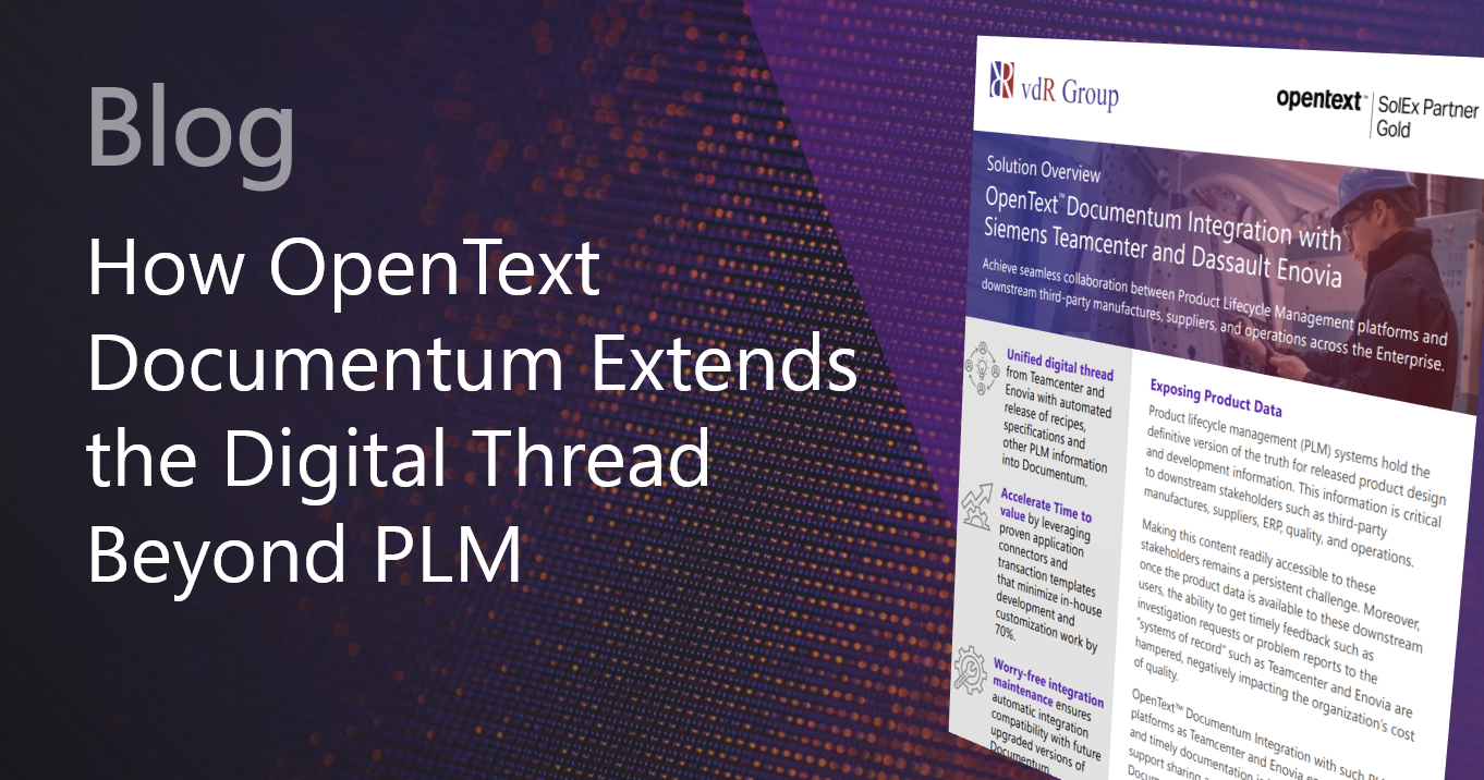 How OpenText Documentum Extends the Digital Thread Beyond PLM