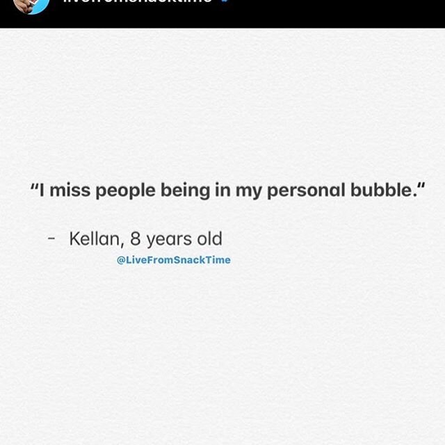 Oh, Kellan. I feel ya. Kids have a way of just putting it so simply, don&rsquo;t they? Courtesy of @livefromsnacktime #bubblespace #missingpeople #hugs #fromthemouthsofbabes #stupidcoronavirus #virtualhugsfornow #realhugslater #connection #wereallint