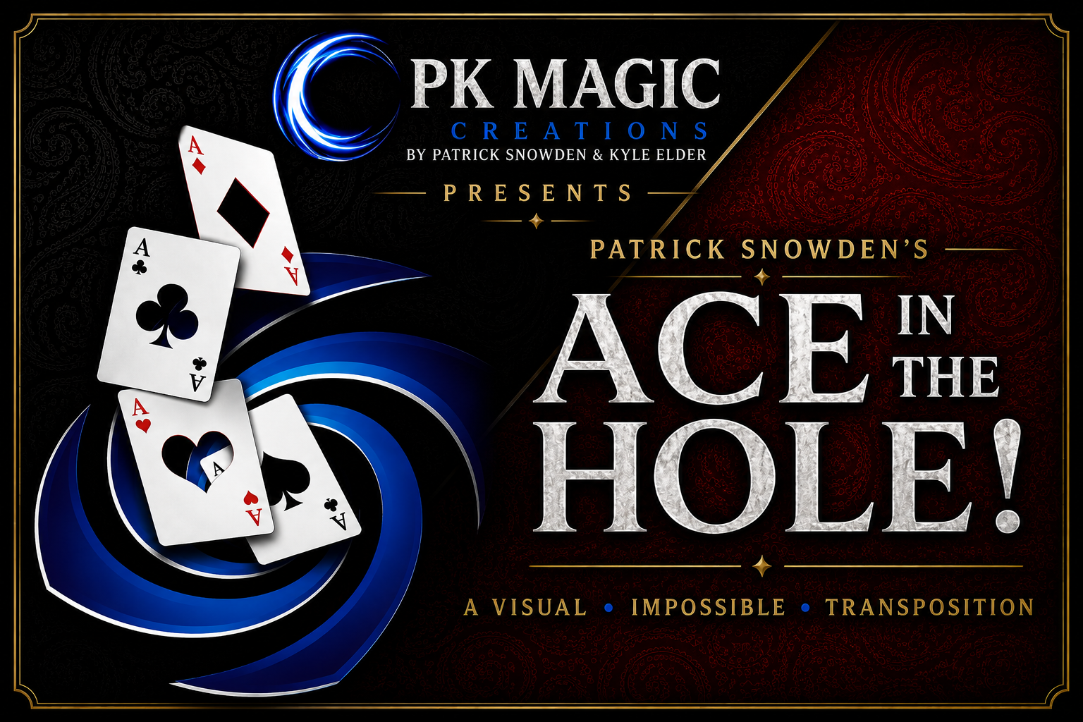 Ace in the Hole by Patrick Snowden and PK Magic Creations
