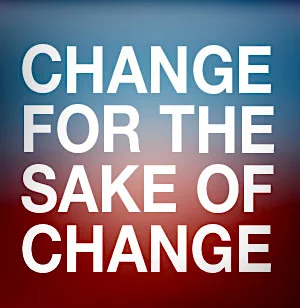 Change’s-Sake-is-Pointless.jpg