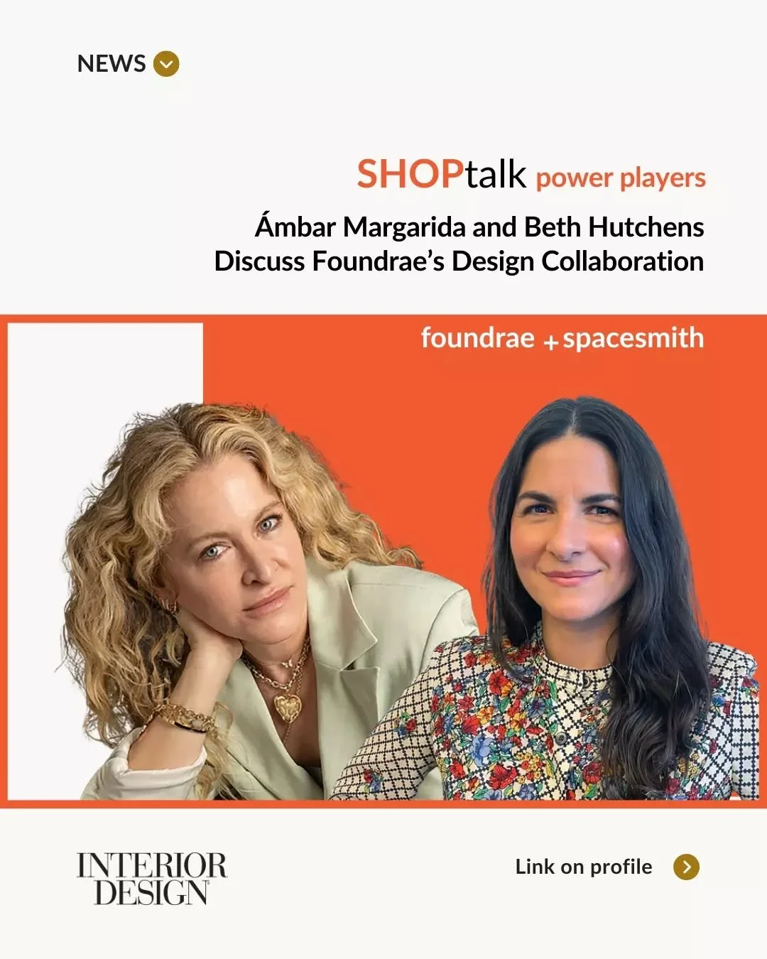 Shop Talk: Power Players | Interior Design
We&rsquo;re proud to see our collaboration with FoundRae featured in Interior Design&rsquo;s latest &ldquo;Power Players&rdquo; roundtable&mdash;where practitioners and their C-suite clients share how design