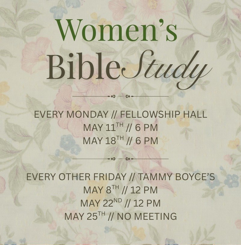 Some of our ladies are meeting tomorrow for Bible Study! For more information, contact the church office or Tammy Boyce.