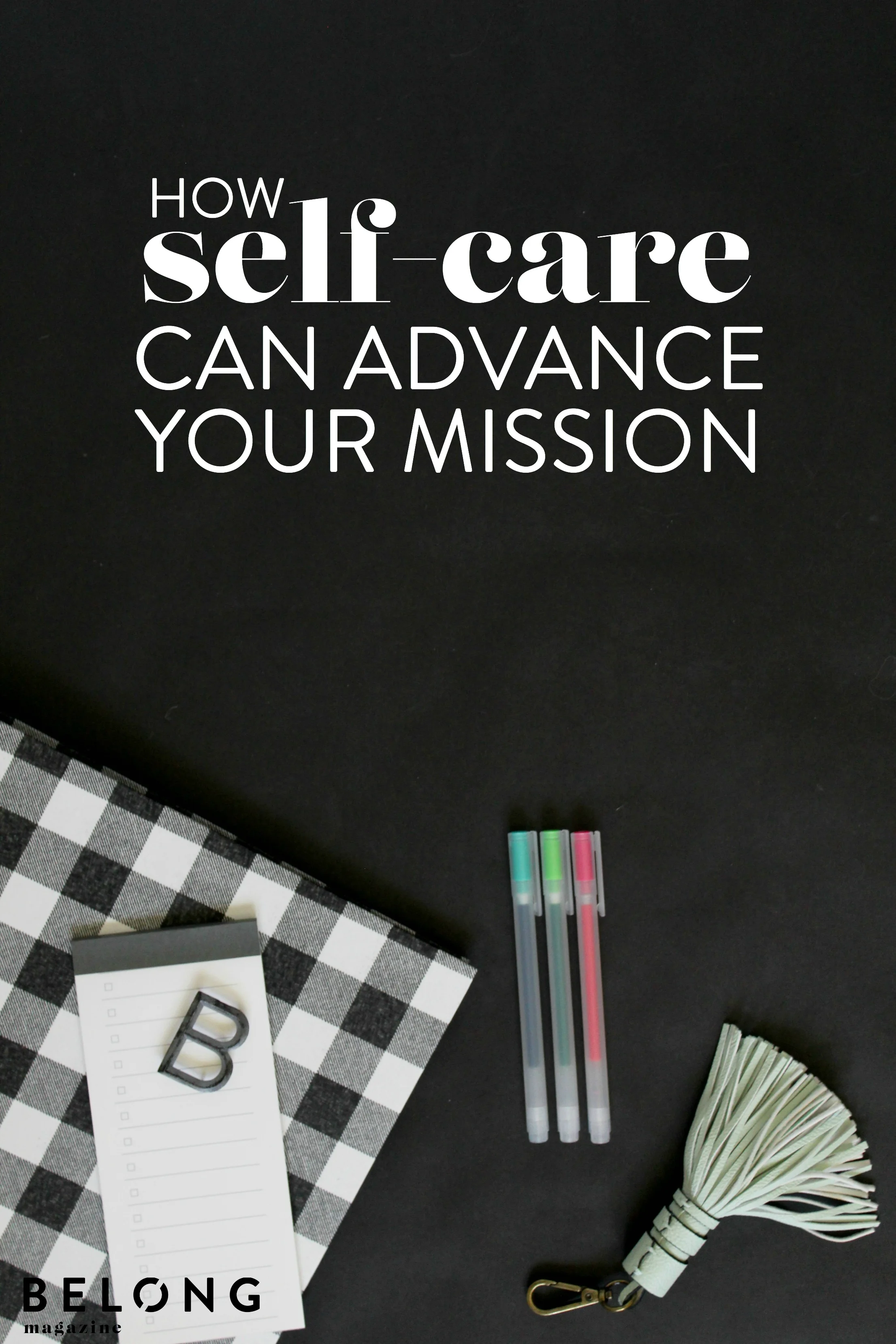 how self-care can advance your mission pin.jpg
