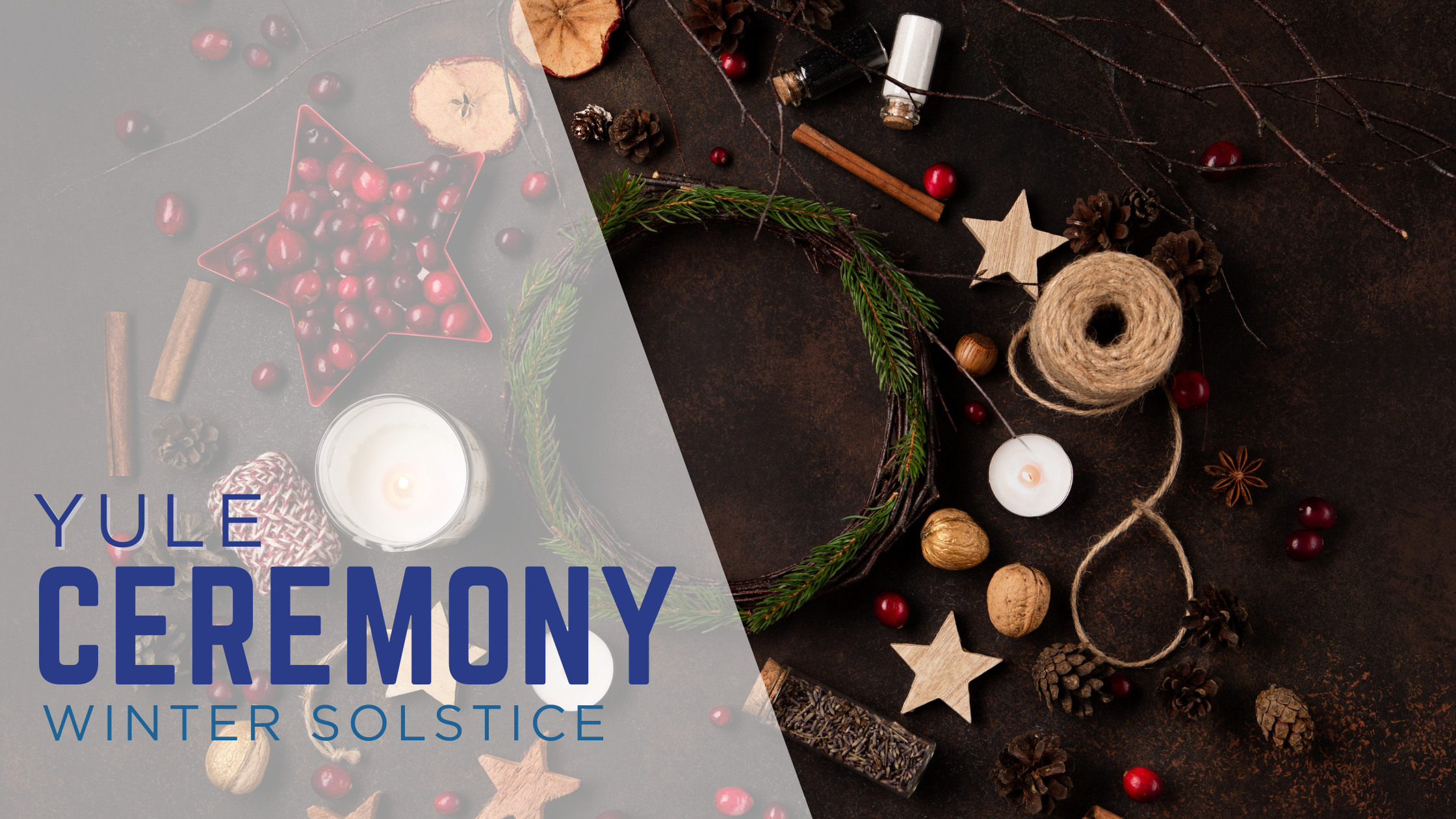 Yule Ceremony - Winter Solstice Gathering