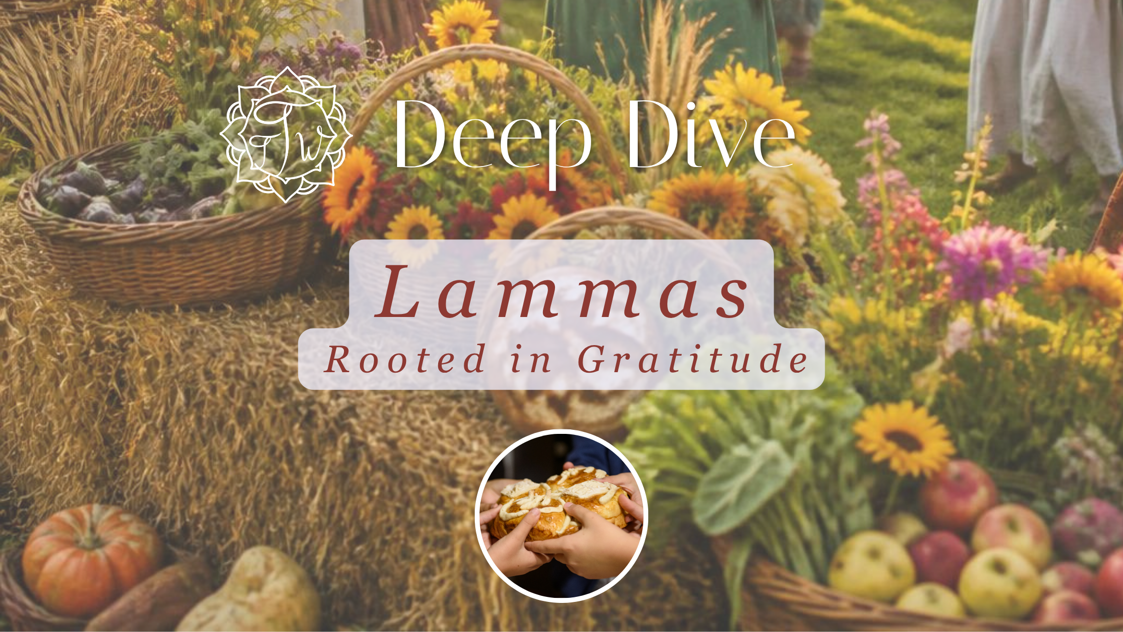 Lammas: Finding Gratitude Before the Busy Season Begins