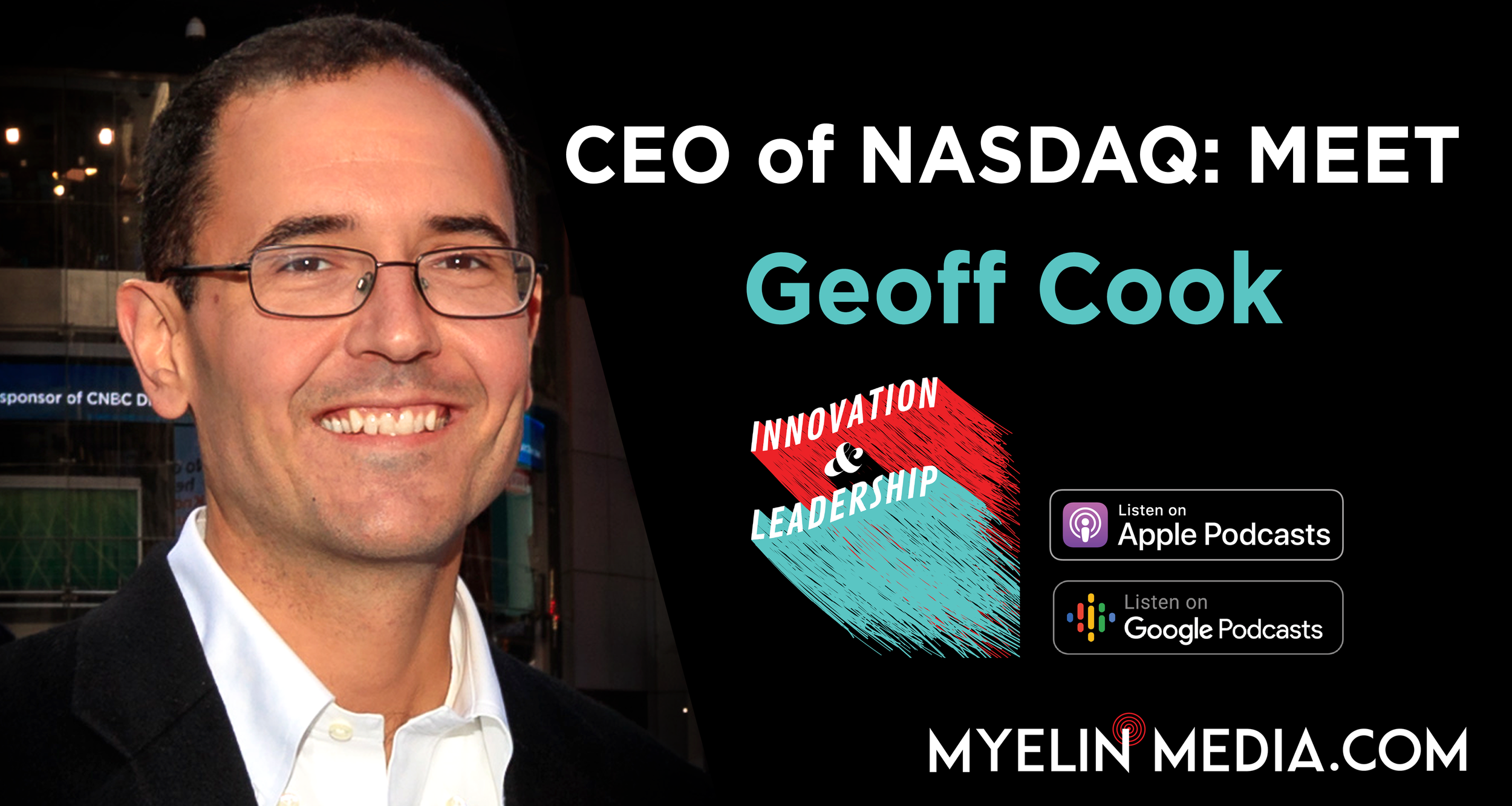 CEO of NASDAQ: MEET - Geoff Cook 