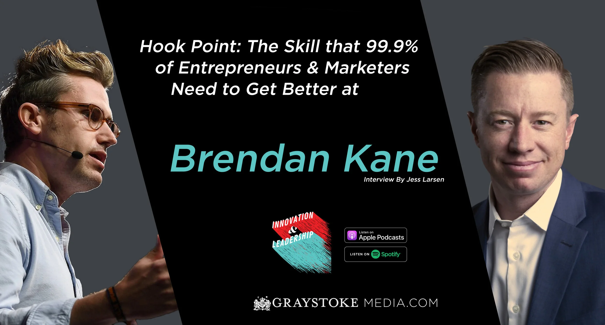 Hook Point: The Skill that 99.9% of Entrepreneurs &amp; Marketers Need to Get Better at with Brendan Kane