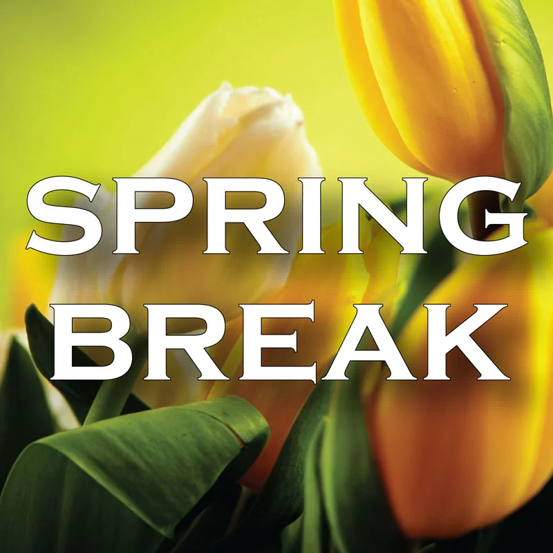 Spring Break