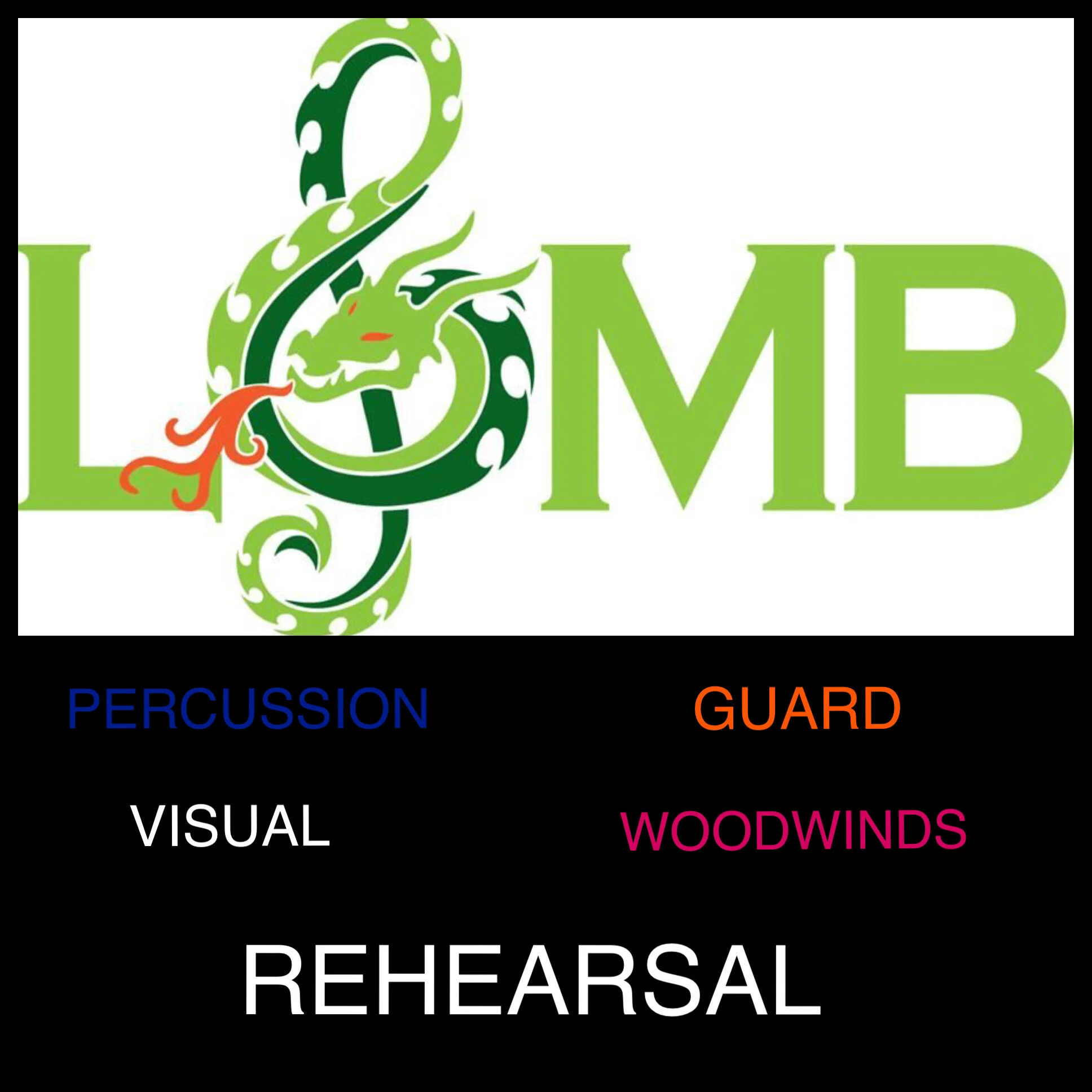LOMB Percussion/Guard/Woodwinds/Visual Rehearsal