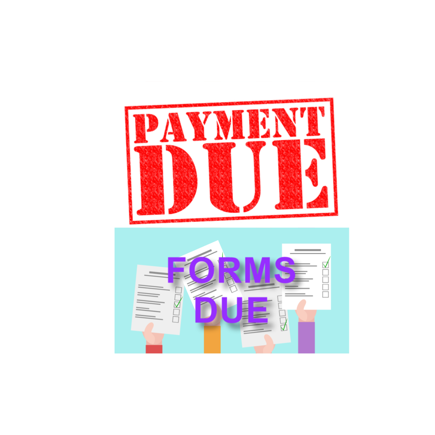 Payment and Forms DUE