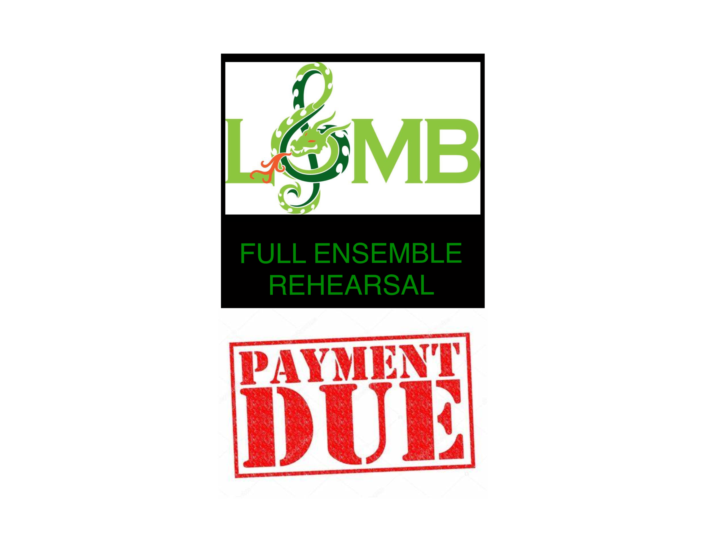 LOMB Rehearsal and 1st MB payment due