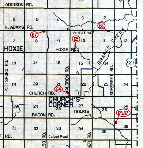 Wheatland Twp. T-6-SR-1-W
64… Church’s Corners (Baptist) 65… Fowler (Eastman, Evergreen or Little) 66… Dibble 67… Pease 69…Taylor 87… Grave